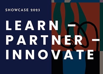 Showcase 2023: Learn - Partner - Innovate